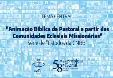 Bispos aprovam a publicação do texto sobre o tema central na série de estudos da CNBB